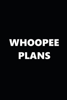 Paperback 2020 Daily Planner Whoopee Plans Black White 388 Pages: 2020 Planners Calendars Organizers Datebooks Appointment Books Agendas Book