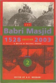 Paperback The Babri Masjid Question, 1528-2003: 'A Matter of National Honour' Book