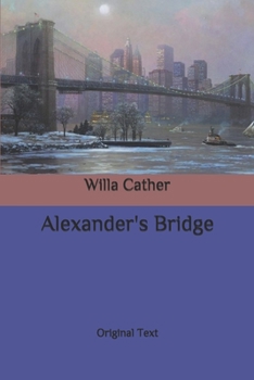 Paperback Alexander's Bridge: Original Text Book
