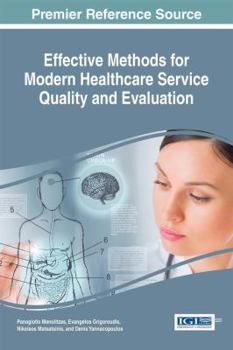 Hardcover Effective Methods for Modern Healthcare Service Quality and Evaluation Book