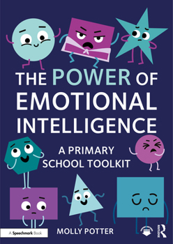 Paperback The Power of Emotional Intelligence: A Primary School Toolkit Book