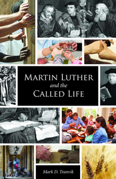 Paperback Martin Luther and the Called Life Book