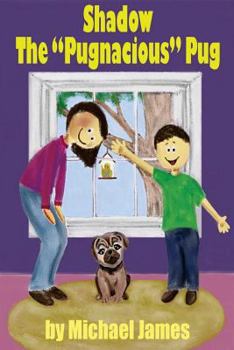 Paperback Shadow the "Pugnacious" Pug Book