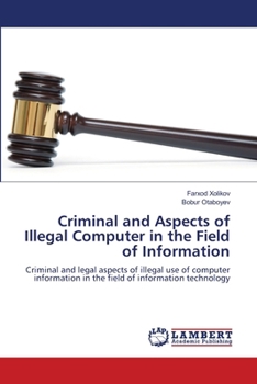 Paperback Criminal and Aspects of Illegal Computer in the Field of Information Book
