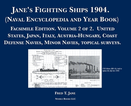 Hardcover Jane's Fighting Ships 1904. (Naval Encyclopedia and Year Book): Facsimile Edition. Volume 2 of 2. United States, Japan, Italy, Austria-Hungary, Coast Book