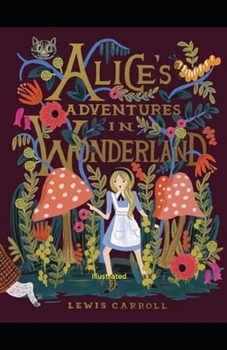 Paperback Alice's Adventures in Wonderland Illustrated Book