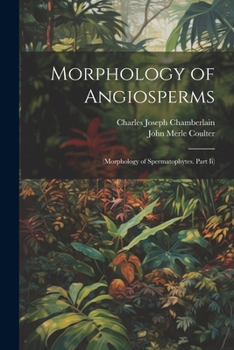 Paperback Morphology of Angiosperms: (Morphology of Spermatophytes. Part Ii) Book