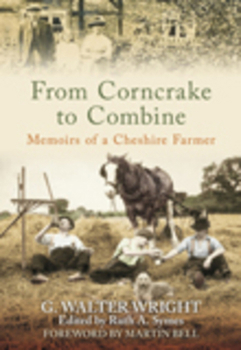 Paperback From Corncrake to Combine: Memoirs of a Cheshire Farmer Book