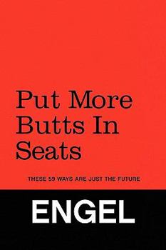 Paperback Put More Butts in Seats Book