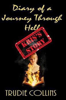 Paperback Diary of a Journey through Hell Kris's Story Book