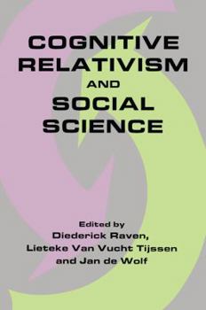 Hardcover Cognitive Relativism and Social Science Book