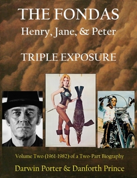 Paperback The Fondas: Henry, Jane, & Peter--TRIPLE EXPOSURE Book