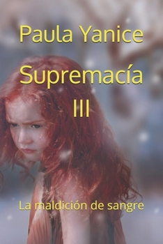 Paperback Supremacía III: La maldición de sangre [Spanish] Book