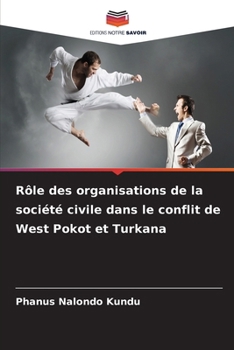 Rôle des organisations de la société civile dans le conflit de West Pokot et Turkana