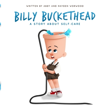 Paperback Billy Buckethead: A Story About Self Care Book