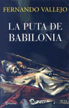 Paperback La Puta de Babilonia (Spanish Edition) Book