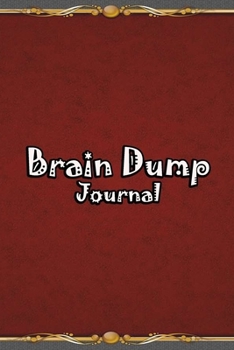 Paperback Brain Dump Journal: Template Worksheet Notebook With Prompts To Stop Stressing To Help You Clear Your Mind & Head Of Thoughts By Make Note Book