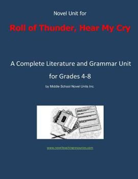 Paperback Novel Unit for Roll of Thunder, Hear My Cry: A Complete Literature and Grammar Unit for Grades 4-8 Book