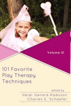 Paperback 101 Favorite Play Therapy Techniques, Volume 3 Book