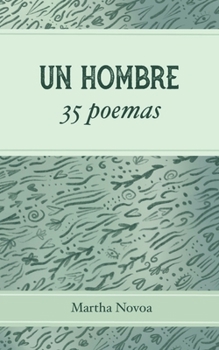 Paperback Un hombre 35 poemas [Spanish] Book