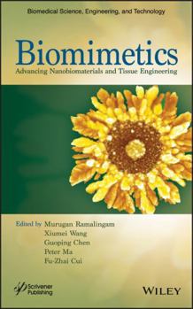 Hardcover Biomimetics: Advancing Nanobiomaterials and Tissue Engineering Book