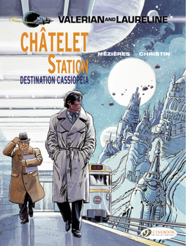 Valérian - Tome 9 - Métro Châtelet direction Cassiopée - Book #9 of the Linda och Valentin