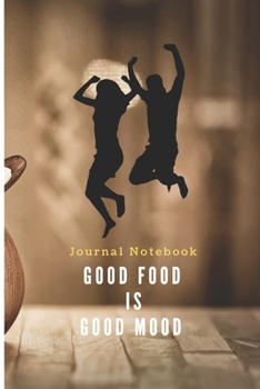 Paperback Good food is good mood Journal of Grocery Shopping list Your shopping Notebook for every week, good health: Meal Menu Planner & Grocery Shopping list Book