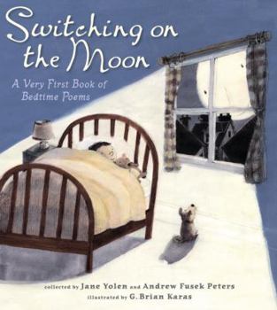 Hardcover Switching on the Moon: A Very First Book of Bedtime Poems Book