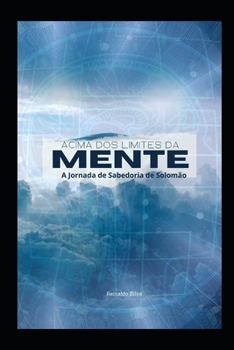 Paperback Acima dos Limites da Mente: A Jornada de Sabedoria de Salomão [Portuguese] Book