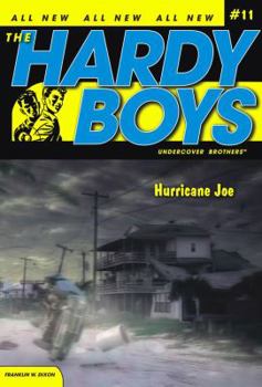 Hurricane Joe - Book #11 of the Hardy Boys: Undercover Brothers