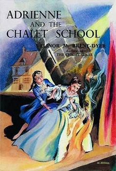Adrienne and the Chalet School - Book #53 of the Chalet School