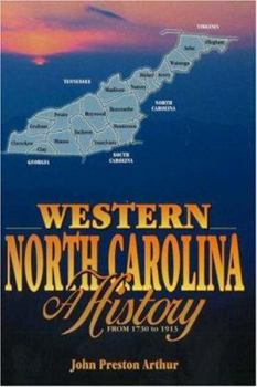 Hardcover Western North Carolina: A History from 1730 to 1913 Book