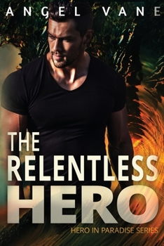 Paperback The Relentless Hero Book