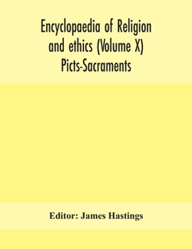 Paperback Encyclopaedia of religion and ethics (Volume X) Picts-Sacraments Book