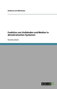 Paperback Funktion von Verbänden und Medien in demokratischen Systemen [German] Book