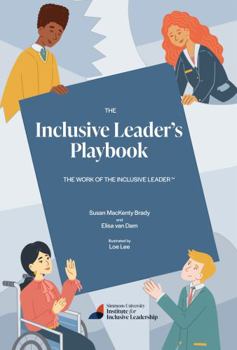 Paperback The Inclusive Leader's Playbook: The Work of the Inclusive Leader Book
