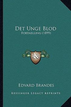 Paperback Det Unge Blod: Fortaelling (1899) [Danish] Book