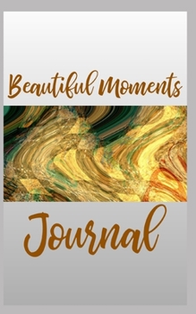 Beautiful Moments Journal