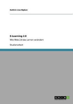 Paperback E-Learning 2.0: Wie Web 2.0 das Lernen verändert [German] Book