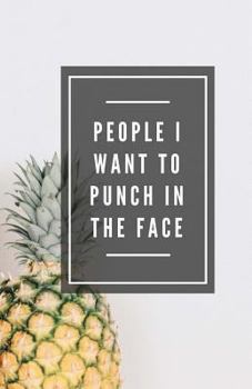 Paperback People I Want To Punch In The Face (Notebook) Book