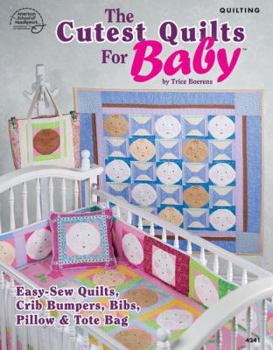 Paperback The Cutest Quilts for Baby Book