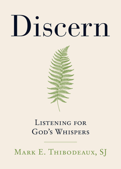 Paperback Discern: Listening for God's Whispers Book