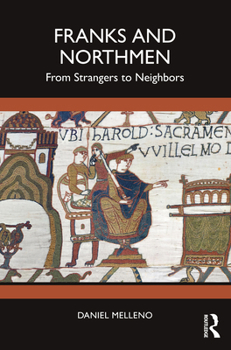 Paperback Franks and Northmen: From Strangers to Neighbors Book