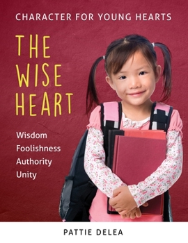 Paperback Character for Young Hearts: The Wise Heart Book