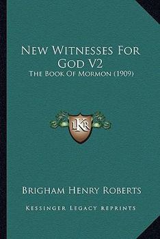 A New Witness for God Volume II