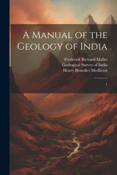 Paperback A Manual of the Geology of India: 1 Book