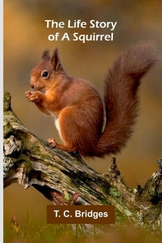 Paperback The life story of a squirrel Book