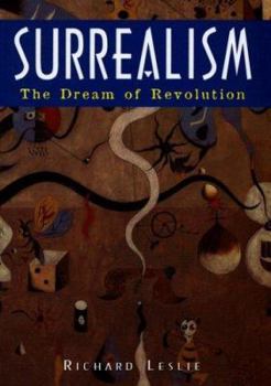 Hardcover Surrealism: The Dream of Revolution Book