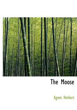 Paperback The Moose [Large Print] Book