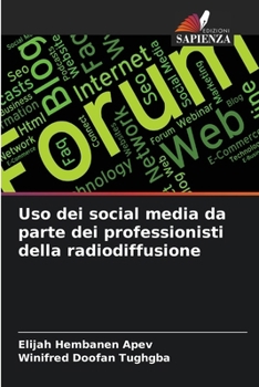 Paperback Uso dei social media da parte dei professionisti della radiodiffusione [Italian] Book